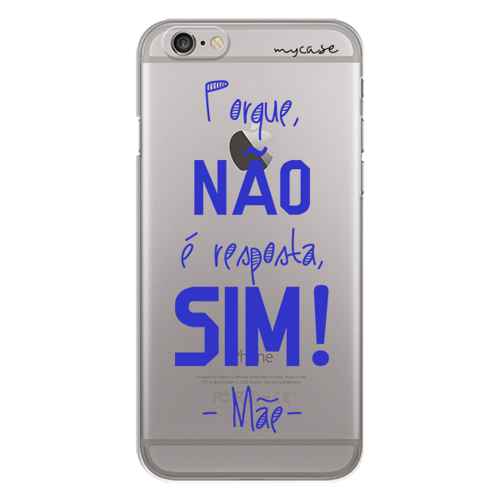 Imagem de Capa para celular - Porque, Não é Resposta, Sim! | Frases de Mãe